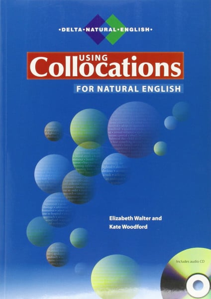 Delta Natural English: Using Collocations for Natural English, mit 1 Audio-CD