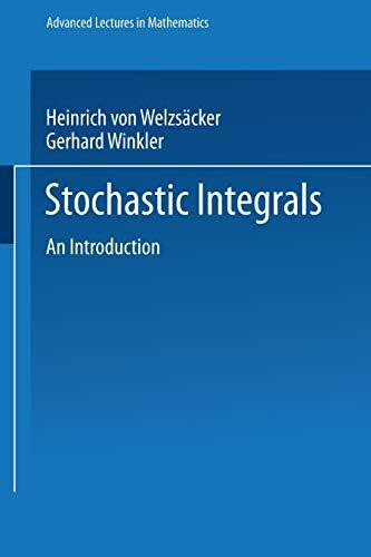 Stochastic Integrals (Advanced Lectures in Mathematics): An Introduction