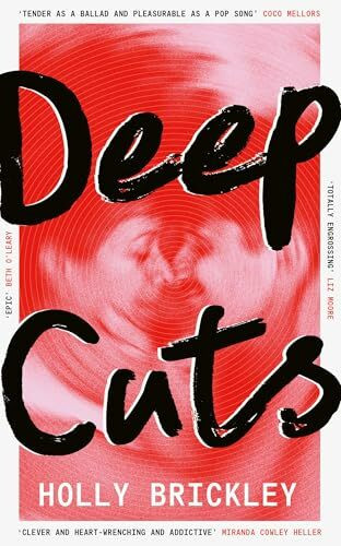 Deep Cuts: The debut everyone is talking about, perfect for fans of Daisy Jones and the Six and One Day