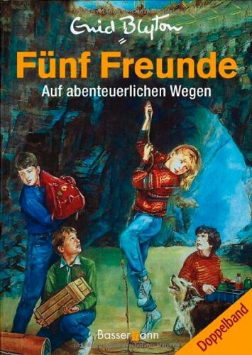 Fünf Freunde - Auf abenteuerlichen Wegen: Fünf Freunde auf geheimnisvollen Spuren; Fünf Freunde auf Schmugglerjagd. Doppelband