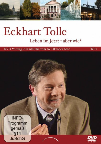 Eckhart Tolle - Leben im Jetzt - aber wie? Teil 1