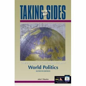 Taking Sides: Clashing Views on Controversial Issues in World Politics