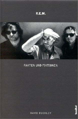 R.E.M.: Fakten und Fiktionen
