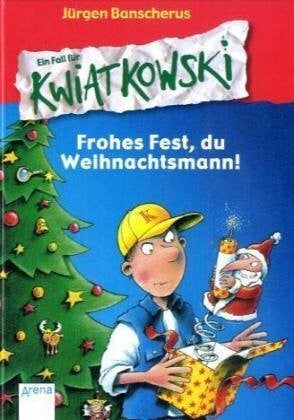 Frohes Fest, du Weihnachtsmann!: Ausgezeichnet mit dem Hansjörg Martin-Preis 2006