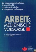 Berufsgenossenschaftliche Grundsätze für arbeitsmedizinische Vorsorgeuntersuchungen