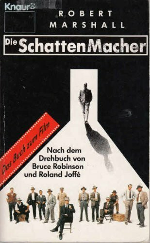 SchattenMacher: Nach dem Drehbuch von Bruce Robinson und Roland Joffe (Knaur Taschenbücher. Humor)