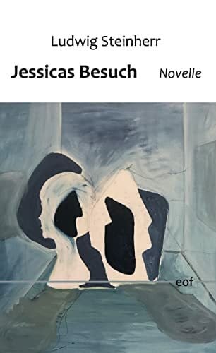 Jessicas Besuch: Novelle (edition offenes feld)