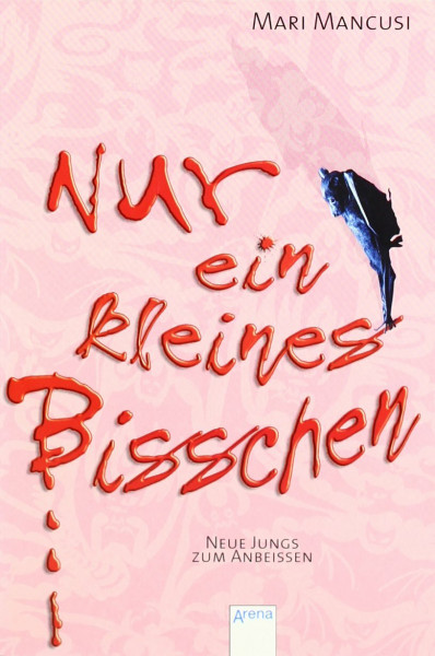Nur ein kleines Bisschen: Neue Jungs zum Anbeißen (Vampirromane von Mari Mancusi)