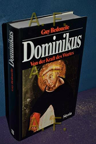 Dominikus. Von der Kraft des Wortes