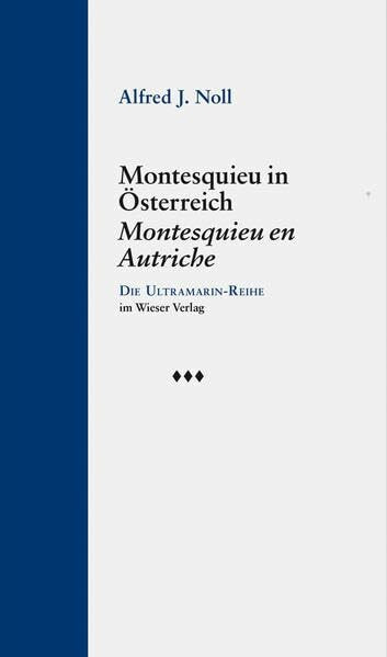 Montesquieu in Österreich / Montesquieu en Autriche (Ultramarin-Reihe)