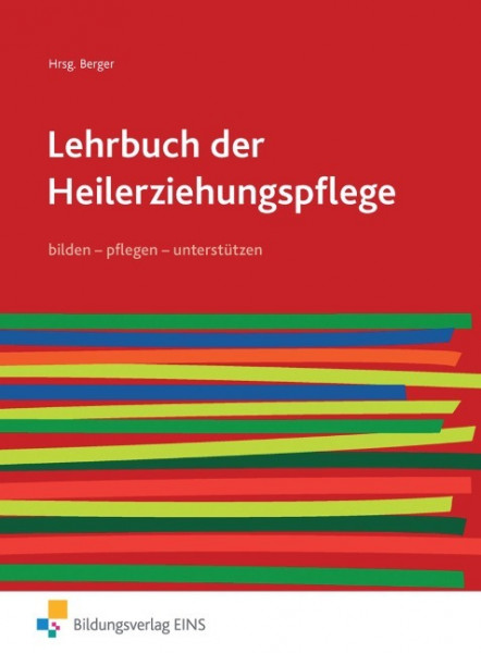 Lehrbuch der Heilerziehungspflege 1. Schülerband. pflegen - bilden - unterstützen
