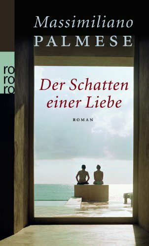 Der Schatten einer Liebe: Roman. Deutsche Erstausgabe