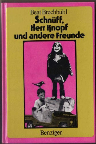 Schnüff, Herr Knopf und andere Freunde