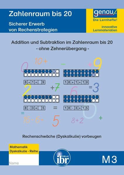 M3 - Rechnen im Zahlenraum bis 20 ohne Zehnerübergang: Sicherer Erwerb von Rechenstrategien, Rechenschwäche (Dyskalkulie) vorbeugen.