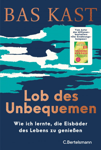 Lob des Unbequemen: Wie ich lernte, die Eisbäder des Lebens zu genießen