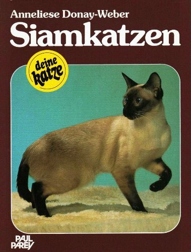 Siamkatzen. Kauf - Haltung - Pflege