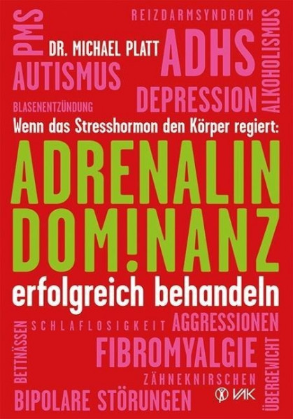 Adrenalin-Dominanz erfolgreich behandeln