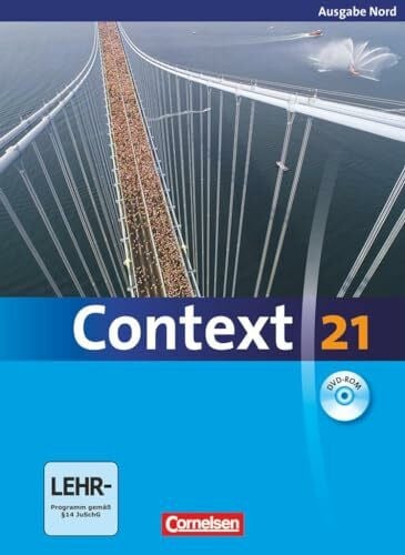 Context 21 Schülerbuch [inkl. DVD-ROM]: Schulbuch mit DVD-ROM - Kartoniert (Context 21: Nord (Bremen, Hamburg, Niedersachsen, Schleswig-Holstein))