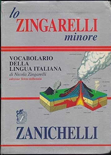 Lo Zingarelli Minore: Vocabolario Della Lingua Italiana (Opere Di Consultazione)