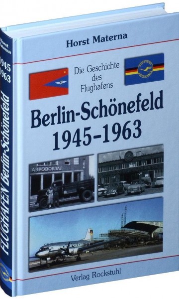 Die Geschichte des Flughafens Berlin-Schönefeld 2 1945-1963