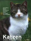 Katzen: Unsere zärtlichen Freunde: Anschaffung, Rassen, Abstammung, Erziehung, Pflege, Gesundheit, Zusammenleben