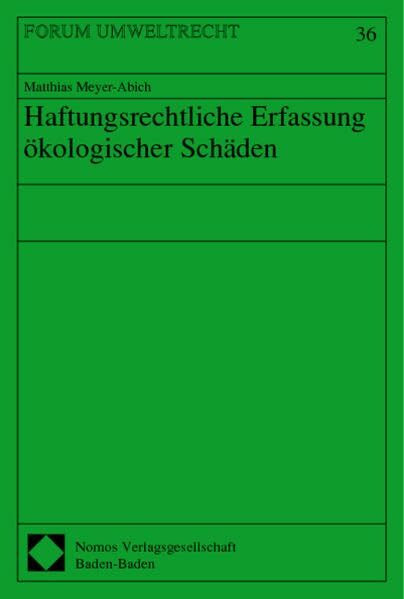 Haftungsrechtliche Erfassung ökologischer Schäden: Diss. Univ. Hamburg 1999.