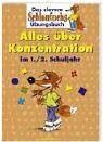 Alles über Konzentration im 1. /2. Schuljahr