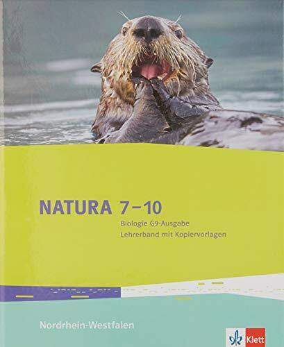 Natura 7-10. Ausgabe Nordrhein-Westfalen. Lehrerband Klassen 7-10 (G9)