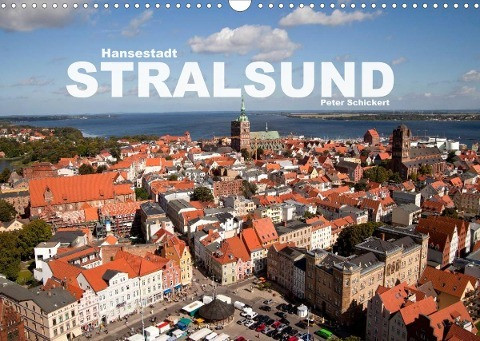 Hansestadt Stralsund (Wandkalender 2022 DIN A3 quer)