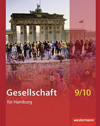 Gesellschaft - Ausgabe für Stadtteilschulen in Hamburg: Schülerband 9 / 10 (Gesellschaft: Ausgabe 2011 für Stadtteilschulen in Hamburg)