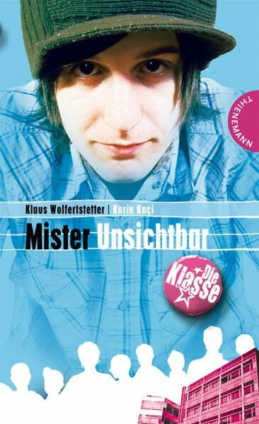 Mister Unsichtbar (Die Klasse)