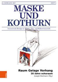 Maske und Kothurn Jg. 63,4 (2017)