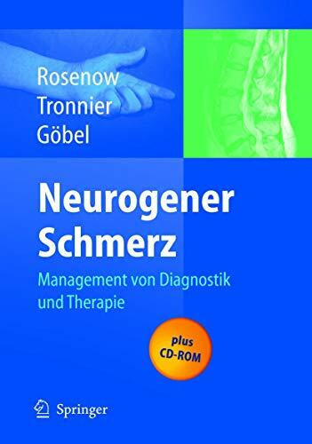 Neurogener Schmerz: Management von Diagnostik und Therapie