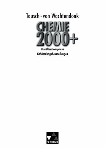 Chemie 2000+ NRW Sek II / Chemie 2000+ Quali-Phase Gefährdungsbeurteilungen: Loseblattausgabe zu Chemie 2000+ Qualifikationsphase