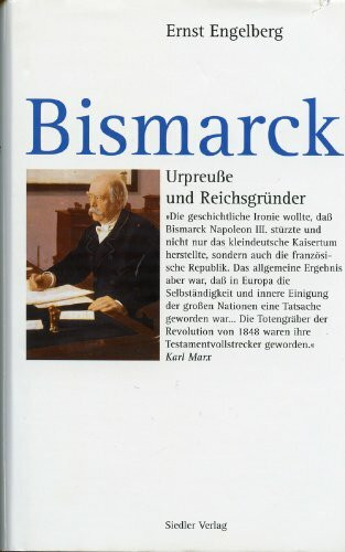 Bismarck, Urpreuße und Reichsgründer