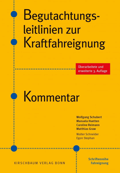 Begutachtungsleitlinien zur Kraftfahreignung: Kommentar
