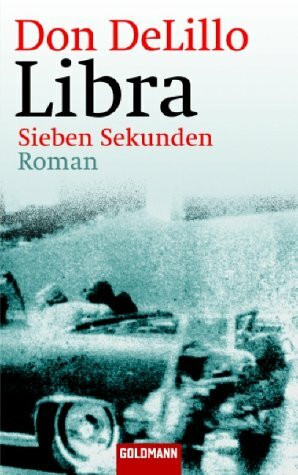 Libra: Sieben Sekunden Roman