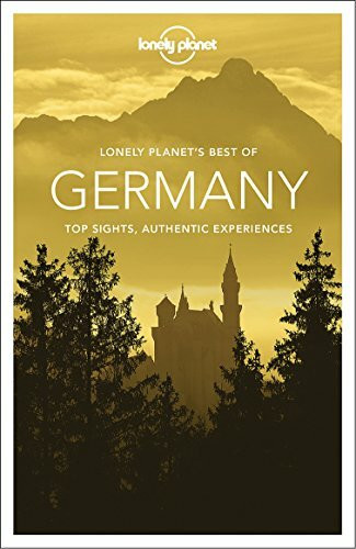 Lonely Planet Best of Germany: Top sights, authentic experiences (Best of Guides)