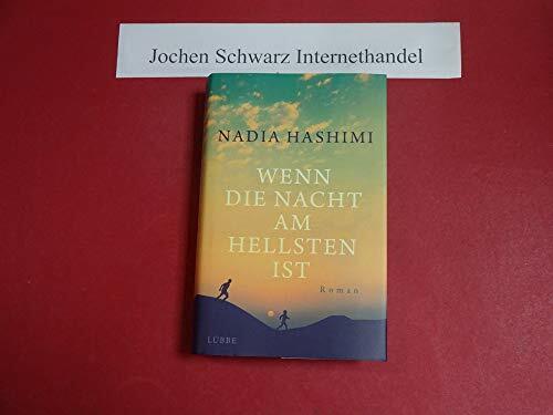 Wenn die Nacht am hellsten ist: Roman Wenn die Nacht am hellsten ist: Roman
