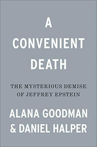 A Convenient Death: The Mysterious Demise of Jeffrey Epstein