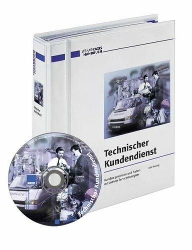 Technischer Kundendienst, 2 Ordner m. CD-ROM, zur Fortsetzung: Kunden gewinnen und halten mit aktiven Servicestrategien