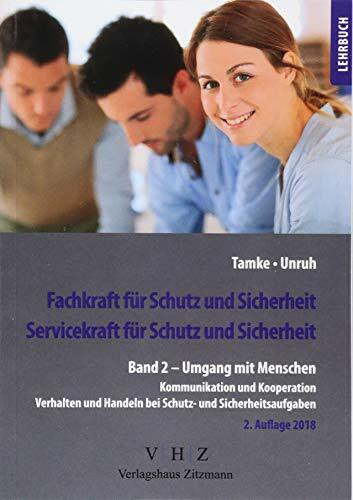 Fachkraft für Schutz und Sicherheit, Servicekraft für Schutz und Sicherheit Band 2: Kommunikation und Kooperation, Verhalten und Handeln bei Schutz- und Sicherheitsmaßnahmen