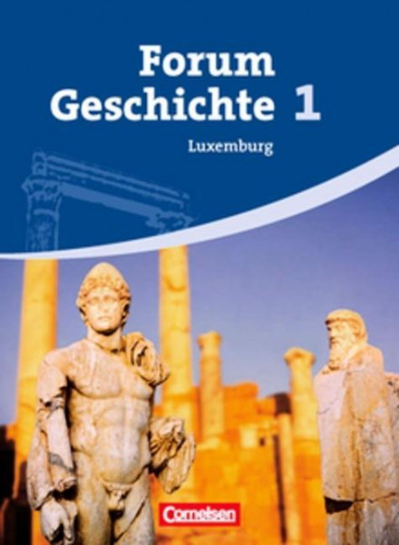 Forum Geschichte Luxemburg 01. Schülerbuch