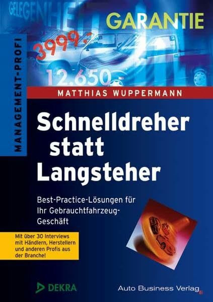 Schnelldreher statt Langsteher: Best-Practice-Lösungen für Ihr Gebrauchtfahrzeuggeschäft