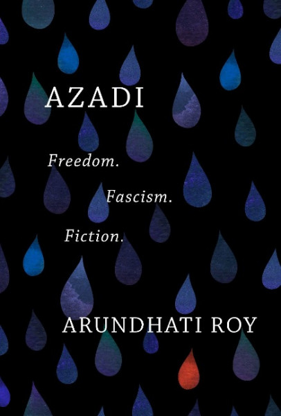 Azadi: Freedom. Fascism. Fiction.