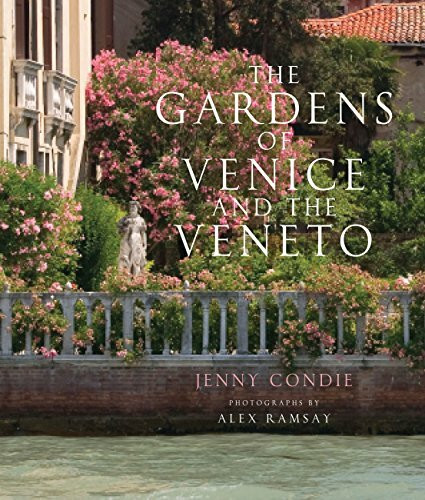 Gardens of Venice and the Veneto