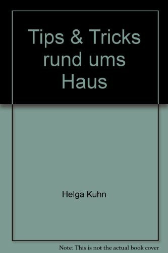 Tips & Tricks rund ums Haus