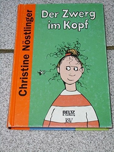 Der Zwerg im Kopf: Roman (Beltz & Gelberg)