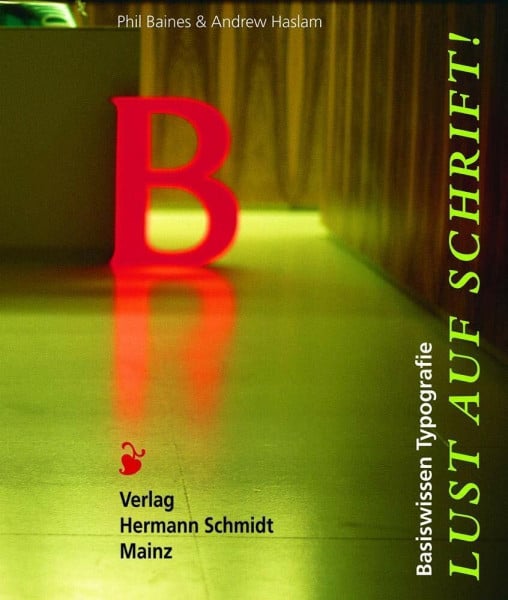 Lust auf Schrift!.Basiswissen Typografie