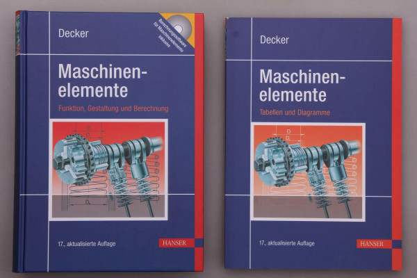 Decker Maschinenelemente. Funktion, Gestaltung und Berechnung. Mit CD